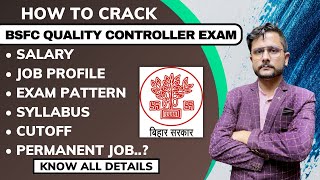 BSFC Quality Controller Recruitment 2022  Exam Pattern Syllabus Salary Job Profile Coaching [upl. by Yulma]