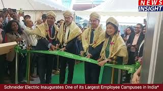 Schneider Electric Inaugurates One of its Largest Employee Campuses in India [upl. by Chard]