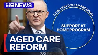 Federal government unveils once in a generation 56b aged care reform  9 News Australia [upl. by Eesdnil]