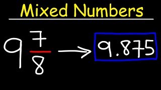 Converting Mixed Numbers to Decimals [upl. by Ahsenad]