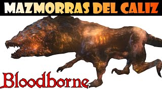 Bloodborne MAZMORRAS DEL CALIZ  Guia de mazmorras y bosses  PROFUNDIDAD 1 Cálices Pthumeru EP1 [upl. by Irisa]