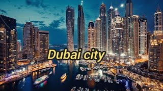 Dubai city Dubai city [upl. by Okim]