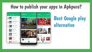 How to publish apps on apkpure  Best google playstore alternative [upl. by Hrutkay]