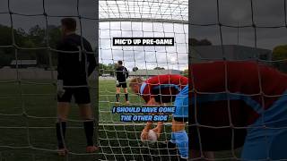 Micd Up Goalkeeper Concedes 7 GOALS 😮 in the warmup [upl. by Squire]