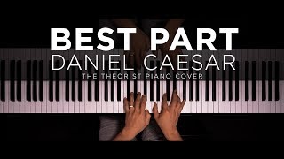 Daniel Caesar ft HER  Best Part  The Theorist Piano Cover [upl. by Dnomhcir]