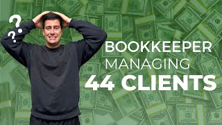 🤯 The Ultimate Bookkeeping Routine 💸 Managing 44 Clients Like a Pro [upl. by Voletta367]