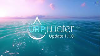 URP Water 110 Update [upl. by Gretchen901]