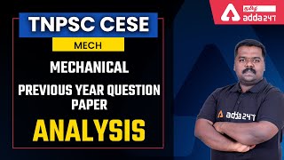 TNPSC CESE Mechanical 2022  Mechanical  Previous Year Question Paper Analysis [upl. by Rimisac74]