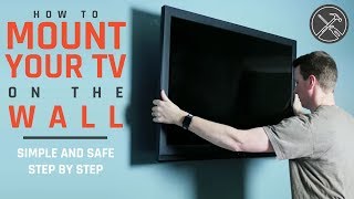 How to Mount a TV to the Wall Simple and Safe Steps [upl. by Cyrano]