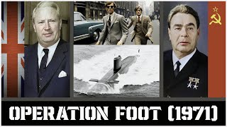 Operation Foot  The British MI5 takedown of the Soviet KGB in Britain  1971 [upl. by Draner]