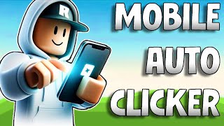 How to get a FREE Mobile Auto Clicker in Roblox [upl. by Aneral]