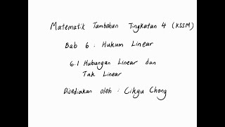 Bab 6 part 1 Matematik Tambahan Tingkatan 4 KSSM 61 Hubungan linear dan tak linear [upl. by Astto340]