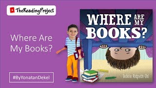 Where Are My Books  childrens book read aloud  The Reading Project [upl. by Eissolf]