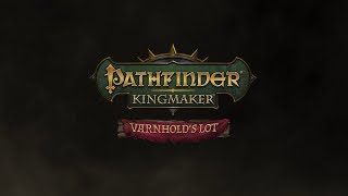 Pathfinder Kingmaker  Varnholds Lot DLC Trailer [upl. by Elvera]