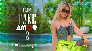 Fake Amor 2  Melody  Videoclipe [upl. by Rramed485]