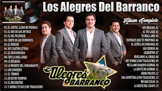 Los Alegres Del Barranco Mix 2024  Puros Corridos Pesados Mix  Album Completo Mas Popular 2024 [upl. by Brigham784]