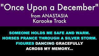 quotOnce Upon a Decemberquot from Anastasia  Karaoke Track with Lyrics on Screen [upl. by Neeleuqcaj725]