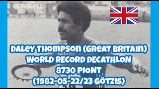 Daley Thompson Great Britain WORLD RECORD DECATHLON 8730 PIONTS 1982 Götzis [upl. by Bega]