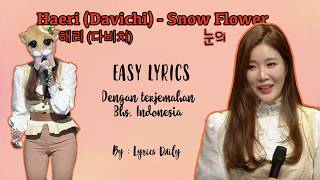 EASY LYRICS Snow Flower 눈의 꽃  Lee Hae Ri 이해리 DAVICHI 다비치 ROMINDO [upl. by Nolubez]