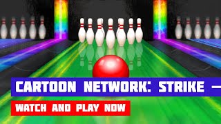 Cartoon Network Strike — Ultimate Bowling · Game · Gameplay [upl. by Nallaf291]