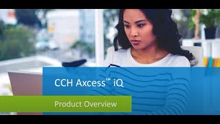 CCH Axcess iQ Overview [upl. by Robbert]