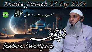 Khutbah Jummah Jawbara Awantipora 27 Sep 2024  Moulana Mohd Ibrahim Lone Sb [upl. by Gnuhn]