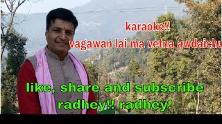 KARAOKE Vagawan lai ma vetna awdaichu gopal vasista [upl. by Nylrehs]