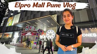 Elpro Mall Pune Vlog  Elpro City Square Mall Pimpri Chinchwad  Pune Vlog  Explore Pune with Me [upl. by Cleopatra]