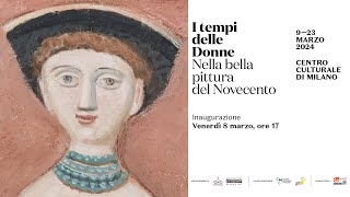 Inaugurazione della mostra I tempi delle donne Nella bella pittura del Novecento [upl. by Alad]