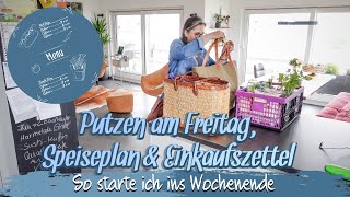 PUTZEN SPEISEPLAN amp EINKAUFSZETTEL 🦋 MEINE FREITAGSROUTINE 🦋 TAGAUS TAGEIN 🦋 KANAL Ü50 [upl. by Erastus306]