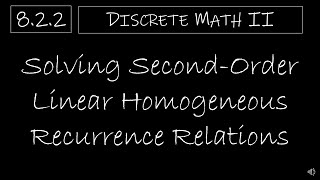 Discrete Math II  822 Solving SecondOrder Linear Homogeneous Recurrence Relations [upl. by Akenet]