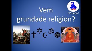 Vem grundade religion Världsreligionerna En kort och enkel sammanfattning [upl. by Dione]