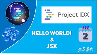 React  Project IDX  Hello World  JSX  Tamil [upl. by Glasgo]