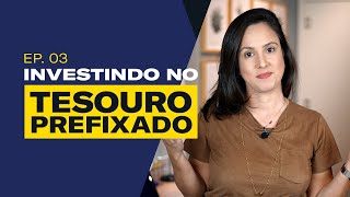 TESOURO PREFIXADO vale a pena investir nesse título Ep 03 [upl. by Alyacim]