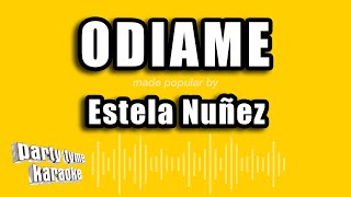 Estela Nuñez  Odiame Versión Karaoke [upl. by Aij]