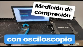 INTERESANTE Cómo medir compresión relativa con el osciloscopio de un motor diésel [upl. by Sitruc]