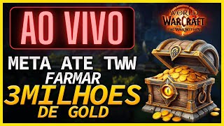 Deixa o like  META FARM DE GOLD 0K3M ATÉ O TWW [upl. by Otrebide]