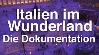 Italien im Miniatur Wunderland  die große Baureportage 25Minuten in HD [upl. by Lidaa]