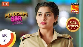 Maddam Sir  Ep 2  Full Episode  25th February 2020 [upl. by Nirrok]