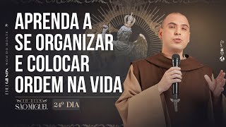 Aprenda a se organizar e colocar ordem na vida  40 dias com São Miguel  Pregação  24º Dia [upl. by Ticon]