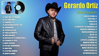 Gerardo Ortiz 2023  Grandes Éxitos Mix 2023  Gerardo Ortiz Álbum Completo Mas Popular 2023 [upl. by Stutzman92]