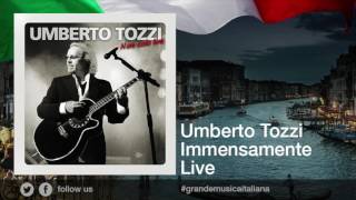 Umberto Tozzi  Immensamente  Live [upl. by Wilda]