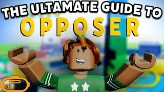 The ULTIMATE Guide to Mastering OPPOSER VR [upl. by Anjanette299]