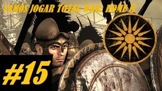 Vamos jogar Total War Rome II  Macedónia Parte 15 [upl. by Pettit475]