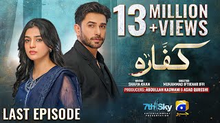 Kaffara Last Episode 90  Eng Sub  Ali Ansari  Laiba Khan  Zoya Nasir  17th October 2024 [upl. by Aniret688]