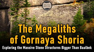 The Megaliths of Gornaya Shoria Exploring the Massive Stone Structures Bigger Than Baalbek [upl. by Odnalref]