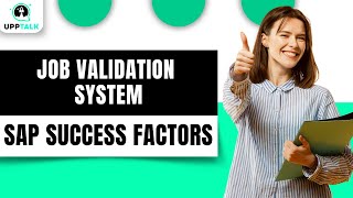 Job Validation System for Employees in SAP SuccessFactors  SAP SuccessFactors Training  Upptalk [upl. by Ocirrej]