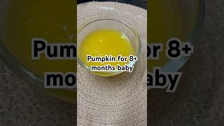 Pumpkin puree for 8 month baby bhopla for babys weight gaining shorts [upl. by Eizle]