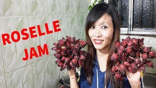 How To Make Roselle Jam At Home  Nagaland Foodie [upl. by Milburn591]