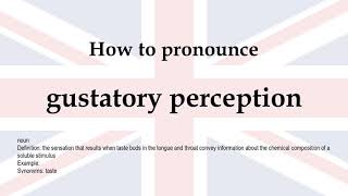 How to pronounce gustatory perception  meaning [upl. by Ahsoet]